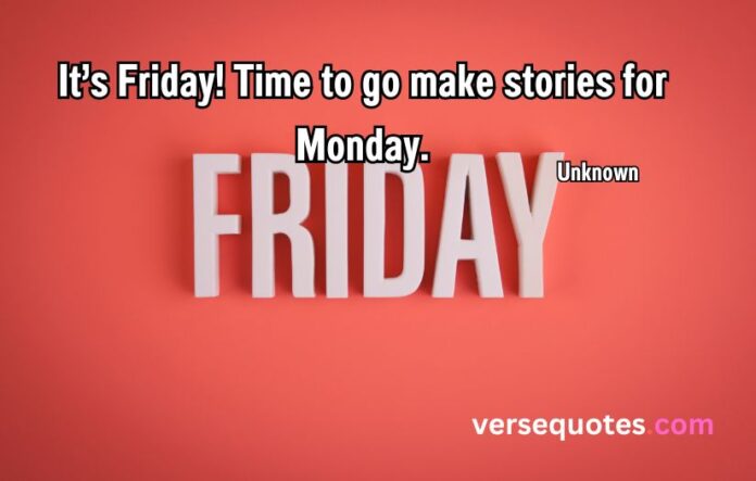 Friday Quotes