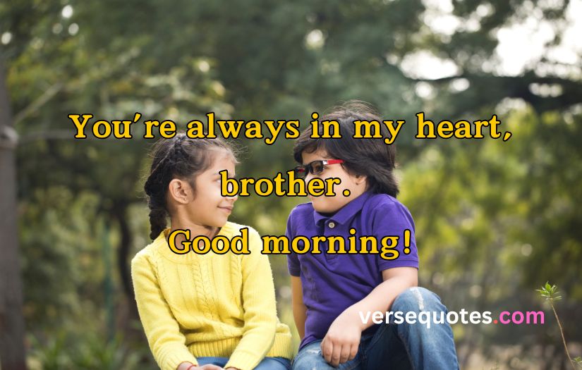 Good Morning Quotes for Brother