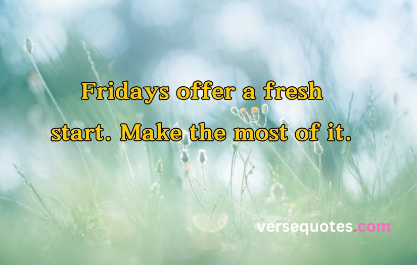 Inspirational Good Morning Friday Quotes