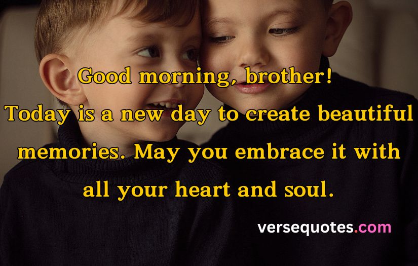 Good Morning Quotes for Brother