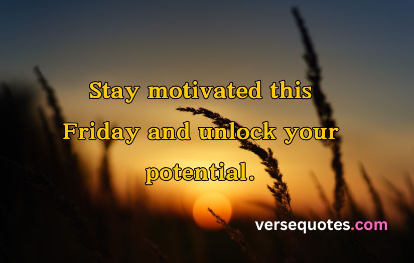 Inspirational Good Morning Friday Quotes