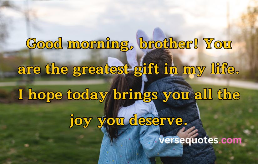 Good Morning Quotes for Brother