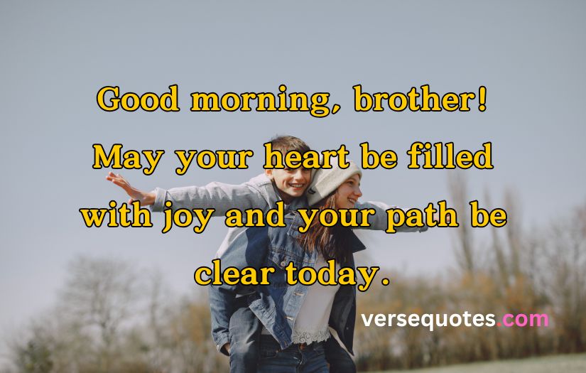 Good Morning Quotes for Brother