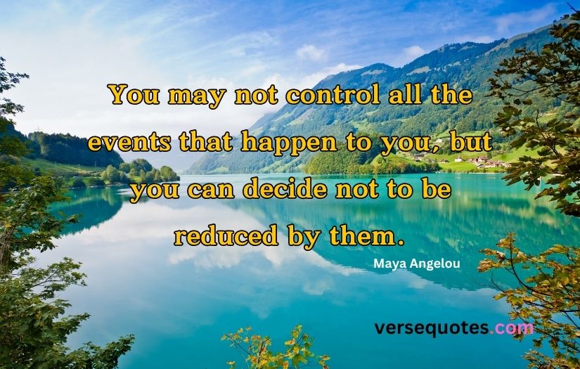 Maya Angelou Quotes on Life