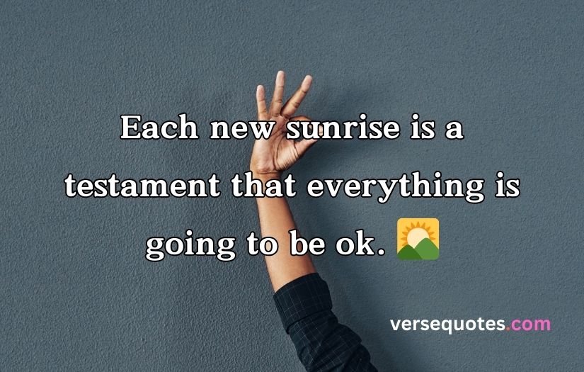 Everything Will Be Okay Quotes