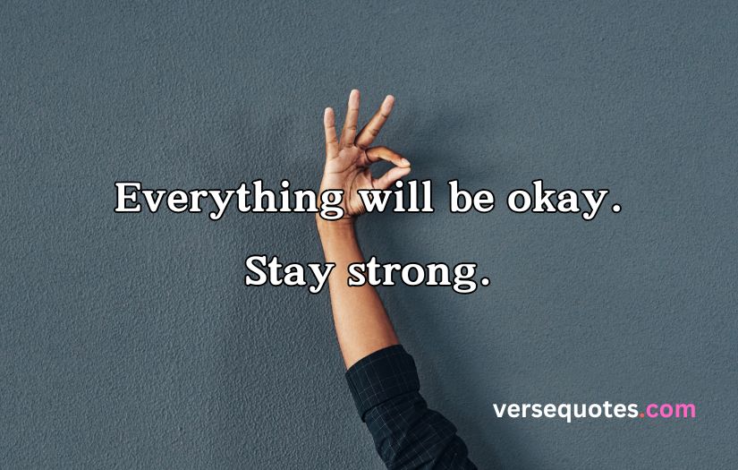 Everything Will Be Okay Quotes