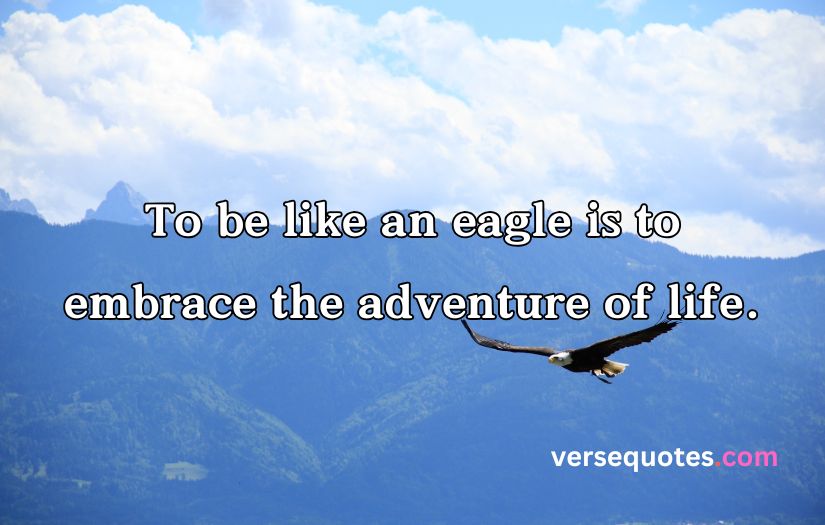 Epic Eagle Quotes to Uplift Your Spirit