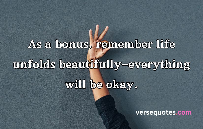 Everything Will Be Okay Quotes