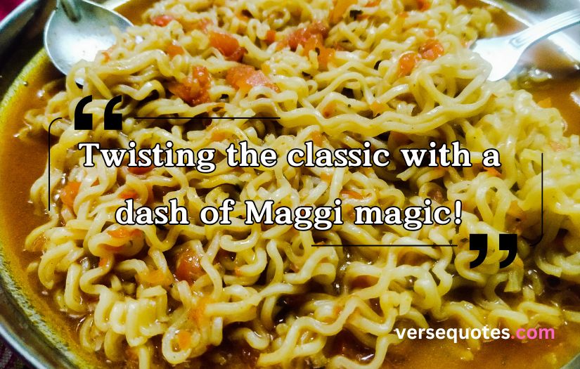 Maggi Captions and Quotes