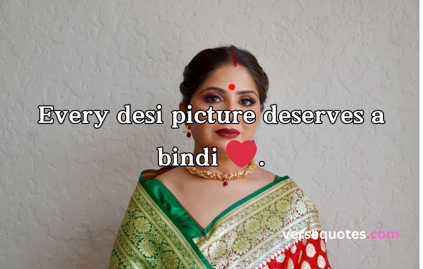 Bindi Captions For Instagram