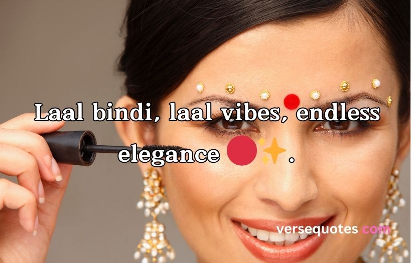 Bindi Captions For Instagram