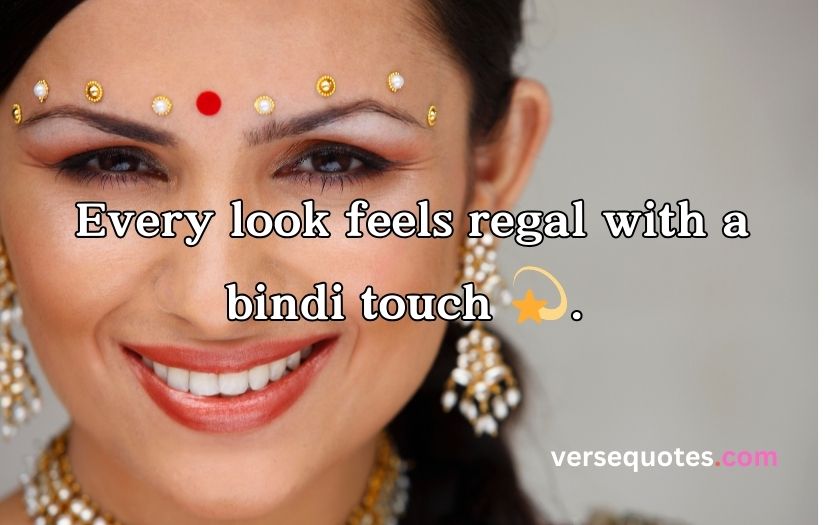 Bindi Captions For Instagram
