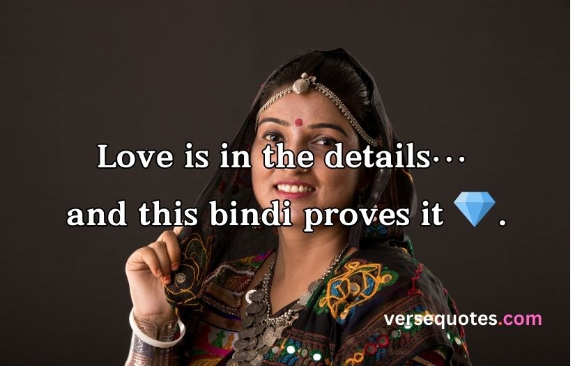Bindi Captions For Instagram